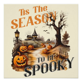 "Dies ist die Jahreszeit, um spukhaft zu sein" Vin Poster