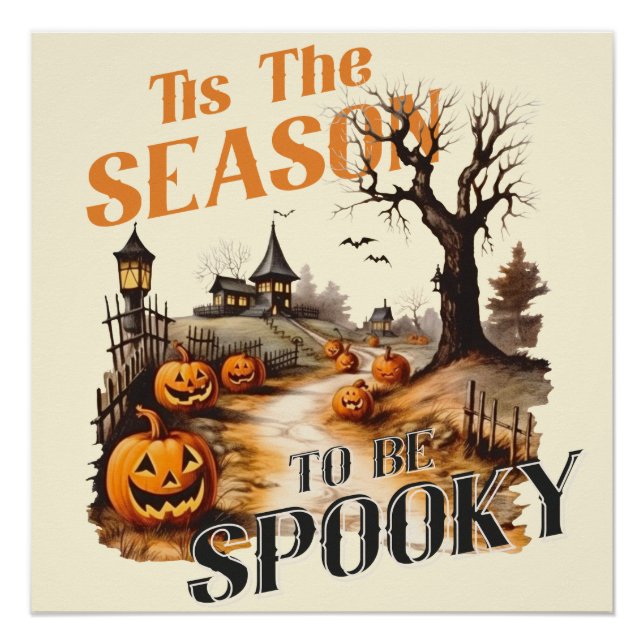 "Dies ist die Jahreszeit, um spukhaft zu sein" Vin Poster (Vorderseite)