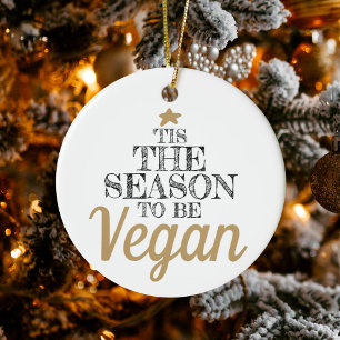 "Dies ist die Jahreszeit, um Veganer Schwarz-Gold- Keramik Ornament