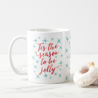 Dies ist die Jahreszeit zu fröhlicher Weihnachtsfe Kaffeetasse