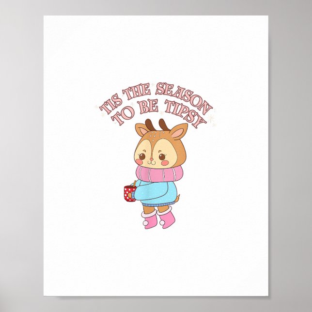 Dies ist die JahreszeitZu Tipsy - Weihnachten trin Poster (Vorne)