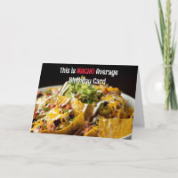 Dies ist die NACHO Average Birthday Card Personali