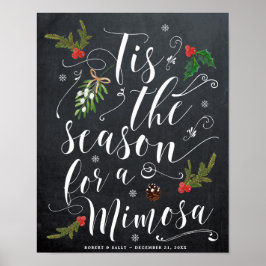 Dies ist die Saison für ein Mimosa-Hochzeitszeiche Poster