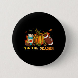 Dies ist die Saison Fußball Fall Thanksgivin Button
