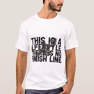 Dies ist ein Lifestyle Es gibt kein Finish Line Gy T-Shirt