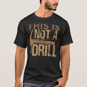 Dies ist kein Bohrautomat 1 T-Shirt
