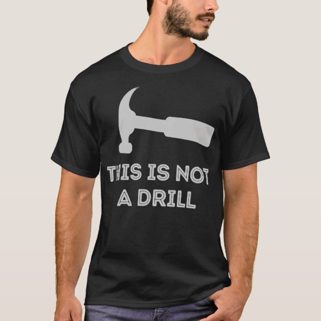 Dies ist kein Bohrer T-Shirt (Vorderseite)