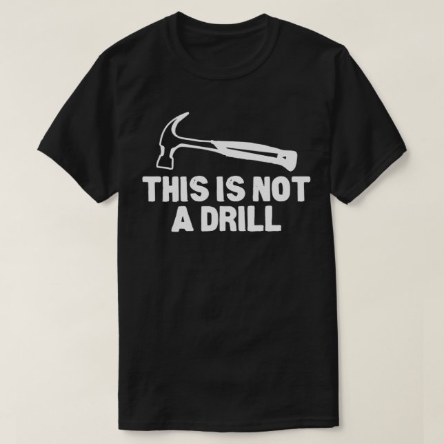 Dies ist kein Bohrhammer-Tools-Builder T-Shirt (Design vorne)