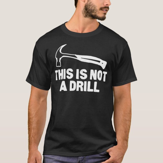 Dies ist kein Bohrhammer-Tools-Builder T-Shirt (Vorderseite)