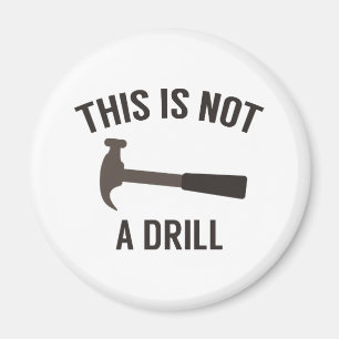 Dies ist kein Drill Magnet