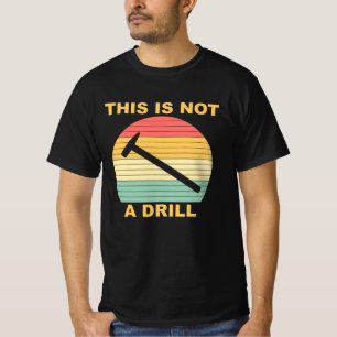 Dies ist kein Drill T-Shirt