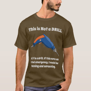 Dies ist kein Drill-T - Shirt