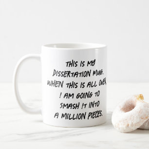 Dies ist mein Dissertationsbecher Kaffeetasse