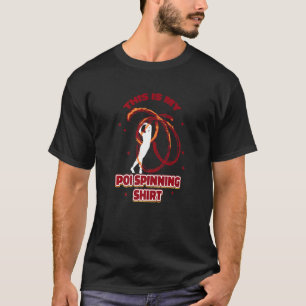 Dies ist mein Poi-Spinnen-Unterhaltungs-Feuer-Poi T-Shirt