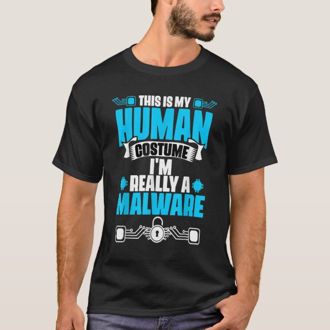 Dies ist meine menschliche Kostümmalware Cybersich T-Shirt (Vorderseite)