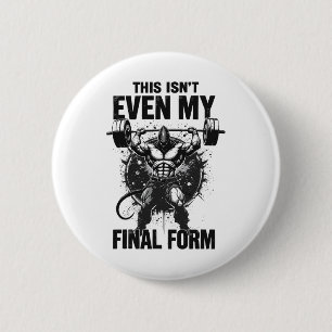 Dies ist nicht einmal mein letztes Form Gym Beast  Button