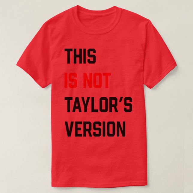 Dies ist nicht Taylors Version TShirt 2 (Design vorne)