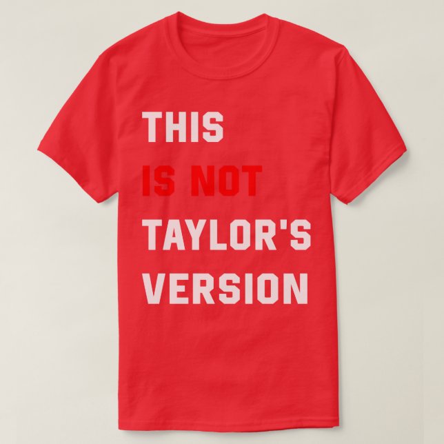 Dies ist nicht Taylors Version TShirt 6 (Design vorne)