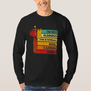 Dies ist normale Postzustellgeschwindigkeit Postam T-Shirt