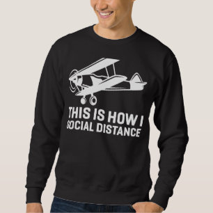 Dies ist, wie ich Sozialflug-Flugzeug Pilot Bipl Sweatshirt