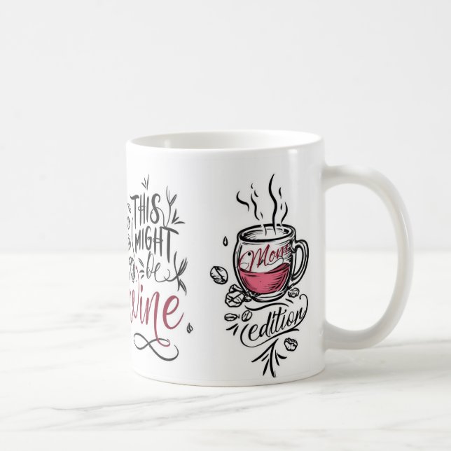 Dies könnte Wein sein - Mama Kaffeetasse (Rechts)
