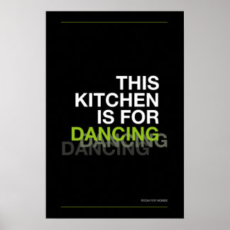 DIES KÜCHE IST ZUM TANZEN – Lustiger Küchenposter Poster