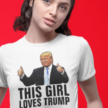 DIES Mädchen LIEBT TRUMP T-SHIRTS