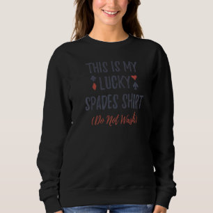 Dies sind meine Glückspilze für Kartenspieler 1 Sweatshirt