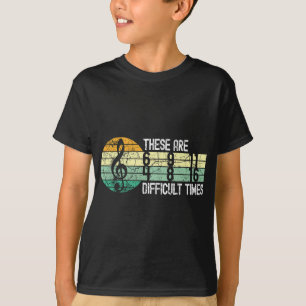 Dies sind schwierige Zeiten Musik Blatt Band Orche T-Shirt
