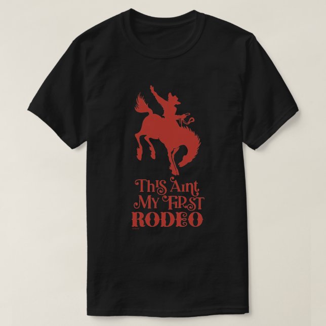 DIESE AINT MEIN ERSTER RODEO lustiger Cowboy Reite T-Shirt (Design vorne)