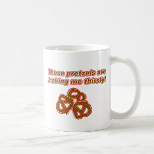 Diese Brezeln machen mich durstig Tasse