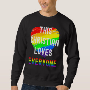 Diese Christliche Liebe alle inklusiven LGBT G Sweatshirt