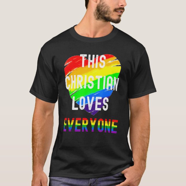 Diese Christliche Liebe alle inklusiven LGBT G T-Shirt (Vorderseite)