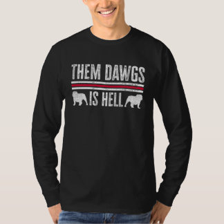 Diese Dawgs sind die Hölle T-Shirt
