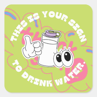 Diese Deine Zeichen, Wasser zu Trinken Lustig Süße Quadratischer Aufkleber