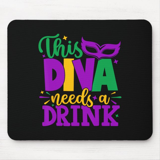 Diese Diva braucht ein Getränk Mardi Gras Diva Lou Mousepad (Vorne)