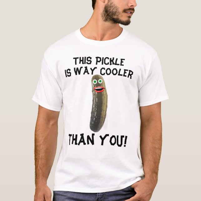 Diese Essiggurke ist die Weise, die cooler als SIE T-Shirt (Vorderseite)