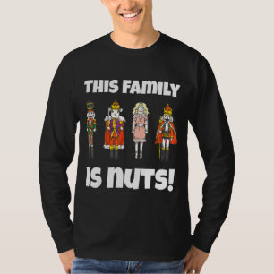 Diese Familie ist Nuts Nutcracker Squad Matching P T-Shirt