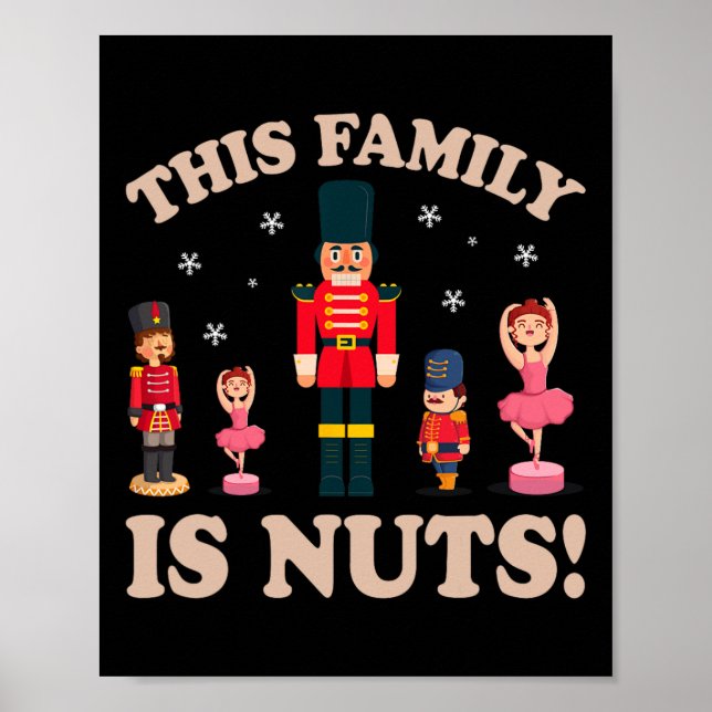 Diese Familie ist Nuts Nutcracker Squad Weihnachts Poster (Vorne)