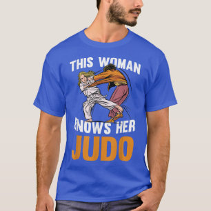 Diese Frau kennt ihr Judo - die japanische Judoist T-Shirt