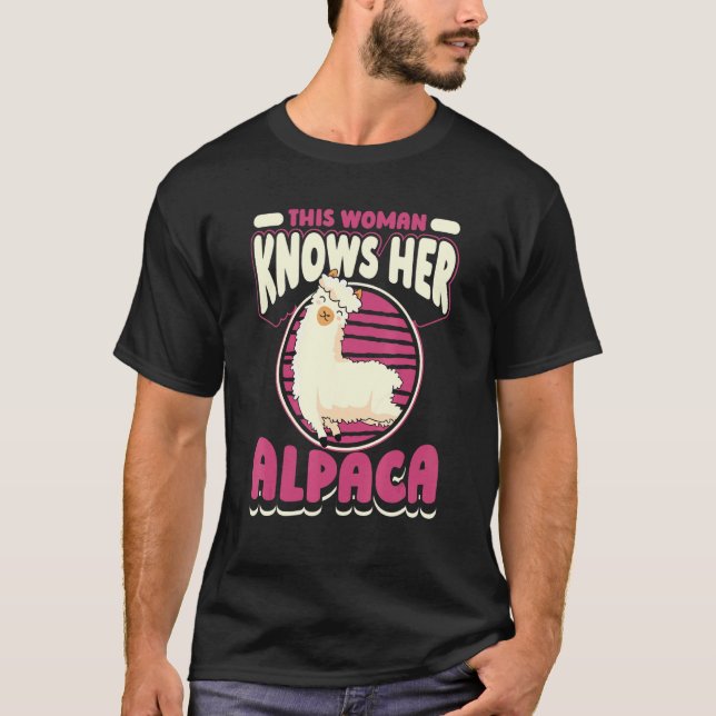 Diese Frau kennt ihren Alpaca Lama Pako Huacaya Al T-Shirt (Vorderseite)