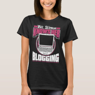 Diese Frau kennt ihren Blogger Content Creator Blo T-Shirt