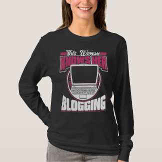 Diese Frau kennt ihren Blogger Content Creator Blo T-Shirt