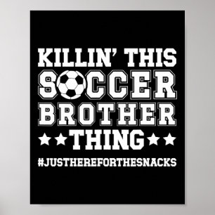 Diese Fußballbruder-Sache Fußballspielers Bruder Poster