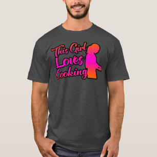 Diese Girl-Lieben kochen T-Shirt