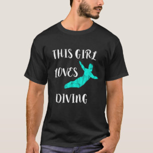 Diese Girl Lieben Tauchen Springboard Diving Board T-Shirt