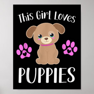 Diese Girl-Lieben Welpen Funny Zitat Niedlich Welp Poster
