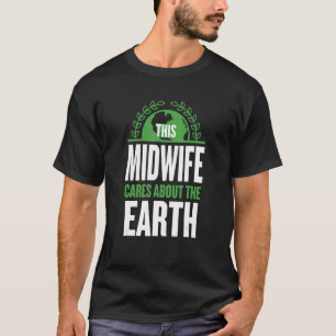 Diese Hebamme kümmert sich um die Doula-Redewendun T-Shirt