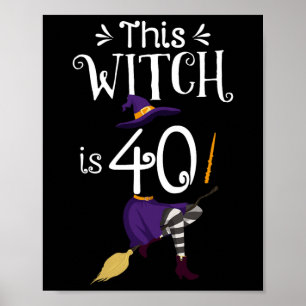 Diese Hexe ist 40 Halloween-Hexe Poster