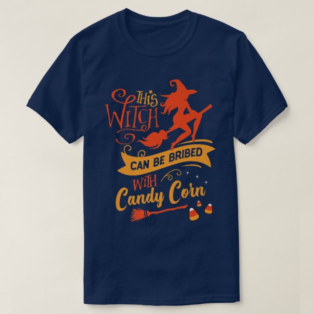 Diese Hexe kann mit Candy Mais Funny Hal bestochen T-Shirt (Design vorne)